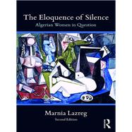 The Eloquence of Silence: Algerian Women in Question