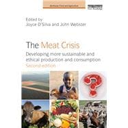 The Meat Crisis: Developing more Sustainable and Ethical Production and Consumption