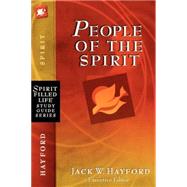 Spirit-Filled Life Study Guide Series: People Of The Spirit