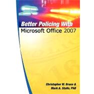 Better Policing With Microsoft Office 2007