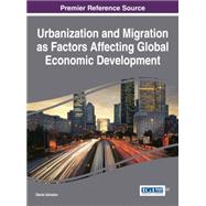 Urbanization and Migration As Factors Affecting Global Economic Development