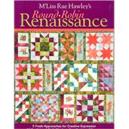 M'liss Rae Hawley's Round Robin Renaissance