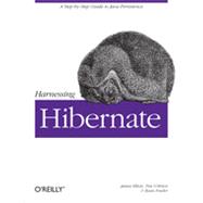 Harnessing Hibernate, 1st Edition