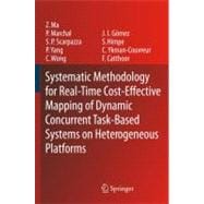 Systematic Methodology for Real-Time Cost-Effective Mapping Of  Dynamic Concurrent Task-Based Systems on Heterogenous Platforms