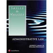 Skills & Values: Administrative Law