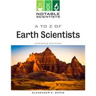 A to Z of Earth Scientists, Updated Edition