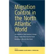 Migration Control in the North Atlantic World