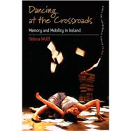 Dancing at the Crossroads,9781845453282