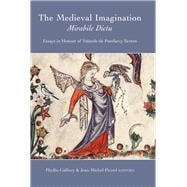 The Medieval Imagination: Mirabile Dictu Essays in Honour of Yolande de Pontfarcy Sexton