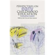 Perspectives on Early Childhood Education: Contemporary Research