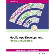 Mobile App Development for iOS and Android