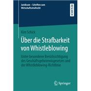 Über die Strafbarkeit von Whistleblowing