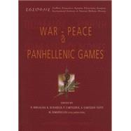 War-peace and Panhellenic Games: In Memory of Pierre Garlier