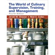 The World of Culinary Supervision, Training, and Management