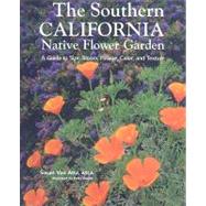 The Southern California Native Flower Garden