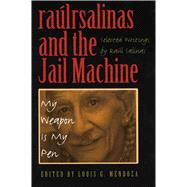Raulrsalinas And the Jail Machine