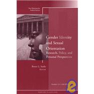 Gender Identity and Sexual Orientation: Research, Policy, and Personal Perspectives New Directions for Student Services, Number 111