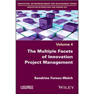 The Multiple Facets of Innovation Project Management