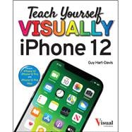 Teach Yourself VISUALLY iPhone 12, 12 Pro, and 12 Pro Max