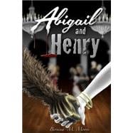 Abigail and Henry