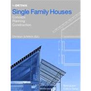 In Detail: Single Family Houses : Concepts, Planning, Construction