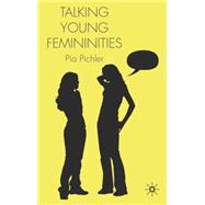 Talking Young Femininities