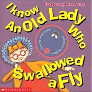 I Know an Old Lady Who Swallowed a  Fly