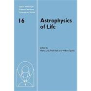 Astrophysics of Life: Proceedings of the Space Telescope Science Institute Symposium, held in Baltimore, Maryland May 6â€“9, 2002