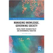 Managing Knowledge, Governing Society