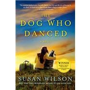 The Dog Who Danced A novel