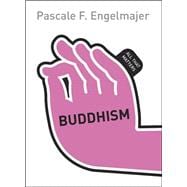 Buddhism: All That Matters