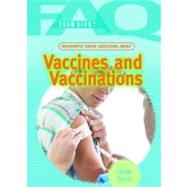 Frequently Asked Questions About Vaccines and Vaccinations