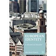 European Identity A Historical Reader