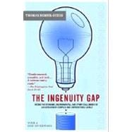The Ingenuity Gap Facing the Economic, Environmental, and Other Challenges of an Increasingly Complex and Unpredictable Future