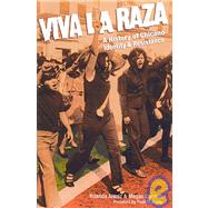 Viva La Raza: A History of Chicano Identity and Resistance