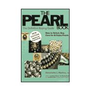 Pearl Book : The Definitive Buying Guide: How to Select, Buy, Care for and Enjoy Pearls