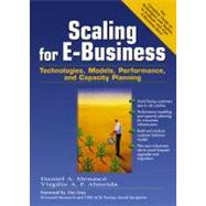 Scaling for E-Business Technologies, Models, Performance, and Capacity Planning