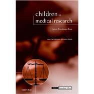 Children in Medical Research Access versus Protection