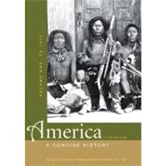 America: A Concise History, Volume One: To 1877,9780312643287