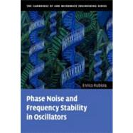Phase Noise and Frequency Stability in Oscillators