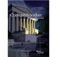 CRIMINAL PROCEDURE:PROSECUTING CRIME