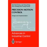 Precision Motion Control : Design and Implementation