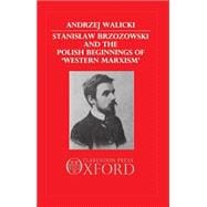 Stanislaw Brzozowski and the Polish Beginnings of 