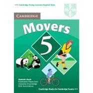 Cambridge Young Learners English Tests Movers 5 Student Book: Examination Papers from the University of Cambridge ESOL Examinations