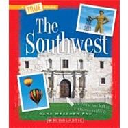 The Southwest (A True Book: The U.S. Regions)