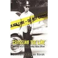 Crossing the Line: Memoirs of a Fairfax County Police Officer