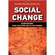 Social Change: Globalization from the Stone Age to the Present