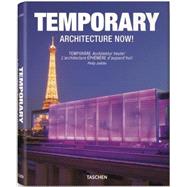 Temporary Architecture Now!/Temporare Architektur heute!