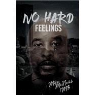 Mike McNeill/No Hard Feelings