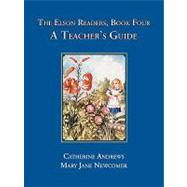 The Elson Readers: Book Four, A Teacher's Guide